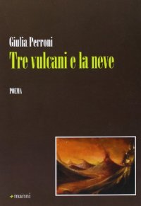 Tre vulcani e la neve