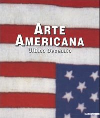 Arte americana. Ultimo decennio