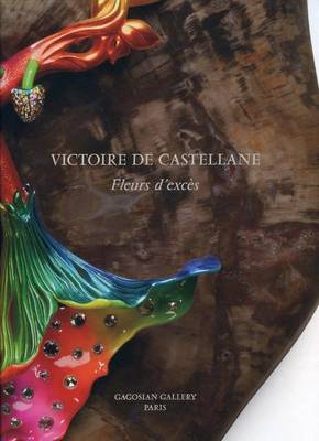 Victoire De Castellane - Fleurs D'Exces Victoire De Castellane - Fleurs D'Exces