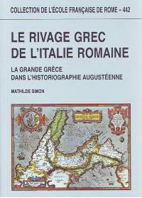 Le rivage grec de l'Italie romaine Le rivage grec de l'Italie romaine