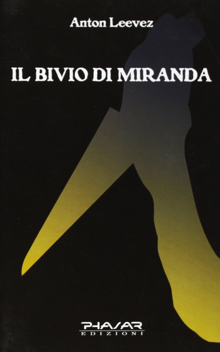 Il Bivio di Miranda Il Bivio di Miranda