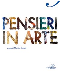 Pensieri in arte Pensieri in arte