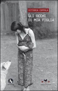 Gli occhi di mia figlia Gli occhi di mia figlia