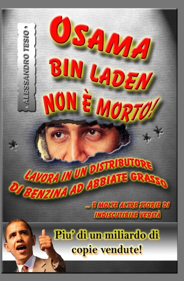 Osama Bin Laden non è morto! Osama Bin Laden non è morto!