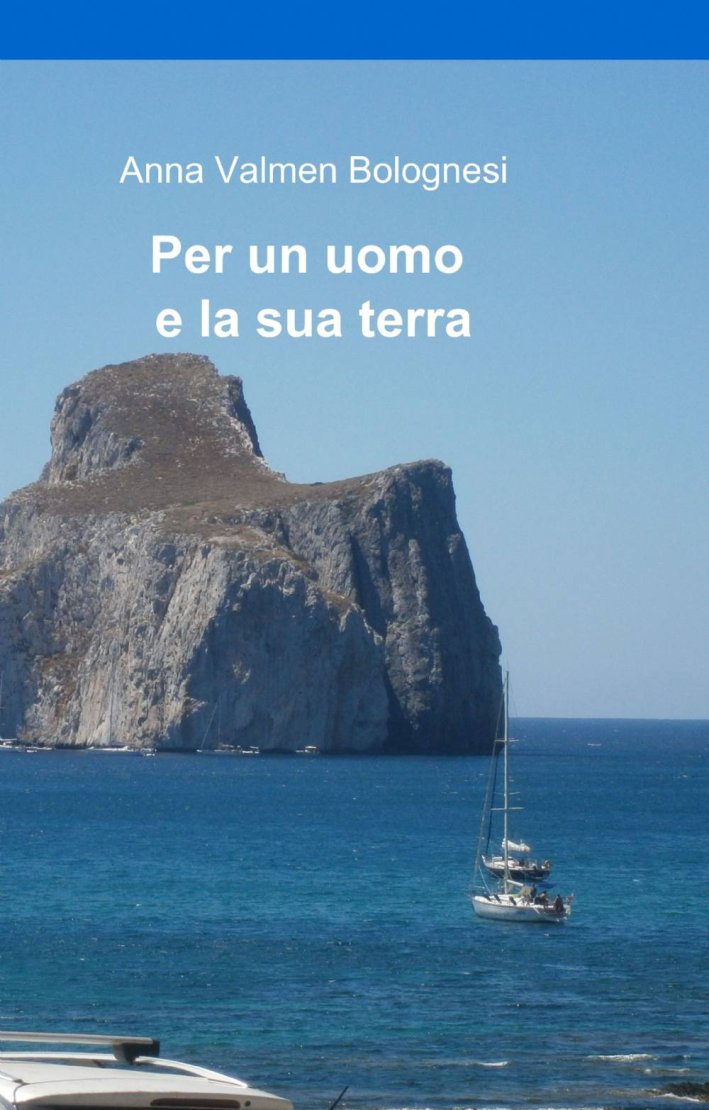Per un uomo e la sua terra Per un uomo e la sua terra