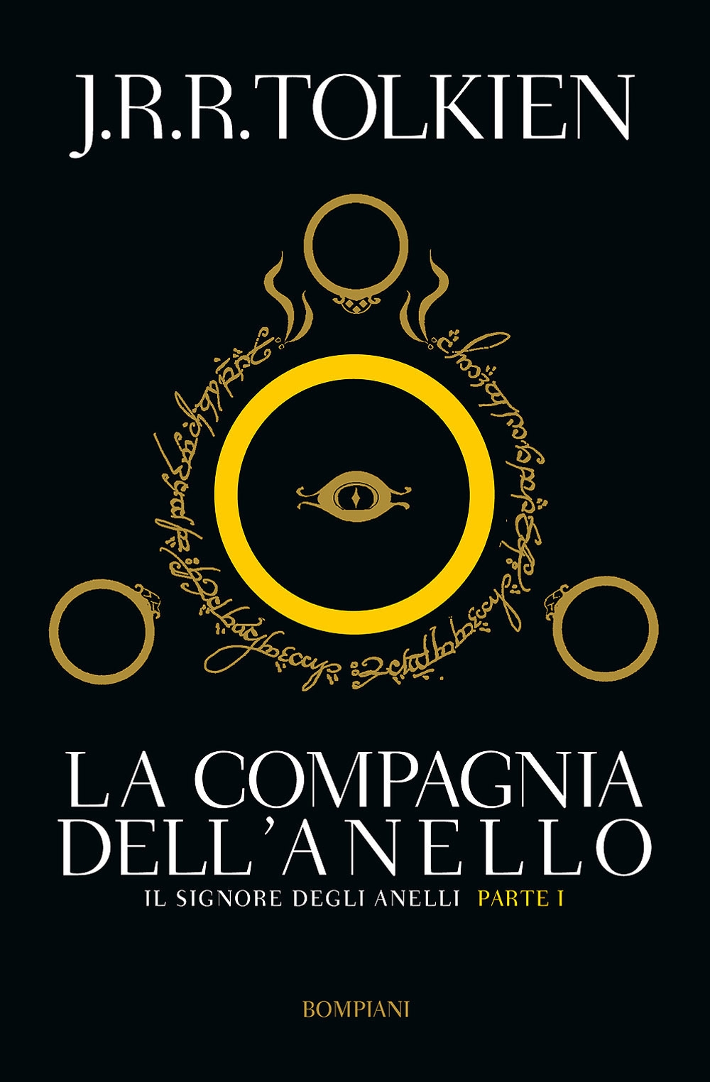 La compagnia dell'anello. Il Signore degli Anelli. Vol. 1 La compagnia dell'anello. Il Signore degli Anelli. Vol. 1