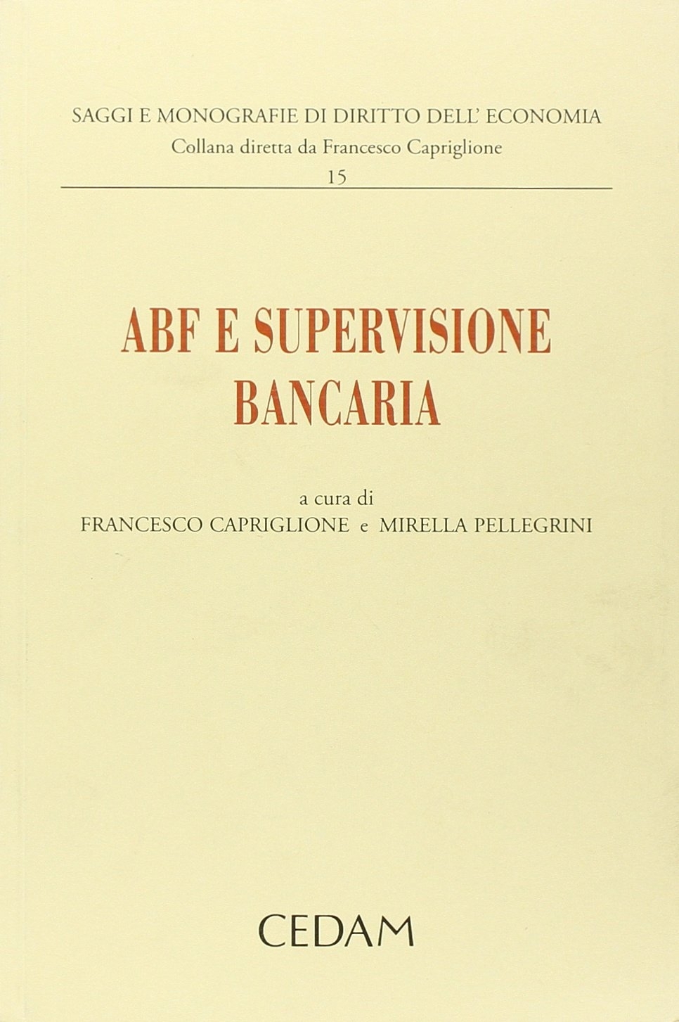 ABF e supervisione bancaria ABF e supervisione bancaria