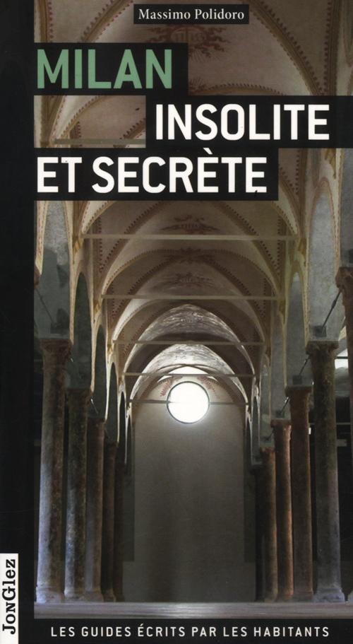 Milano insolita e segreta. Ediz. francese Milano insolita e segreta. Ediz. francese