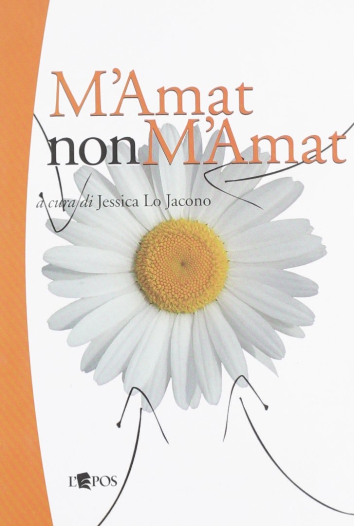 M'amat non m'amat. M'amat non m'amat.