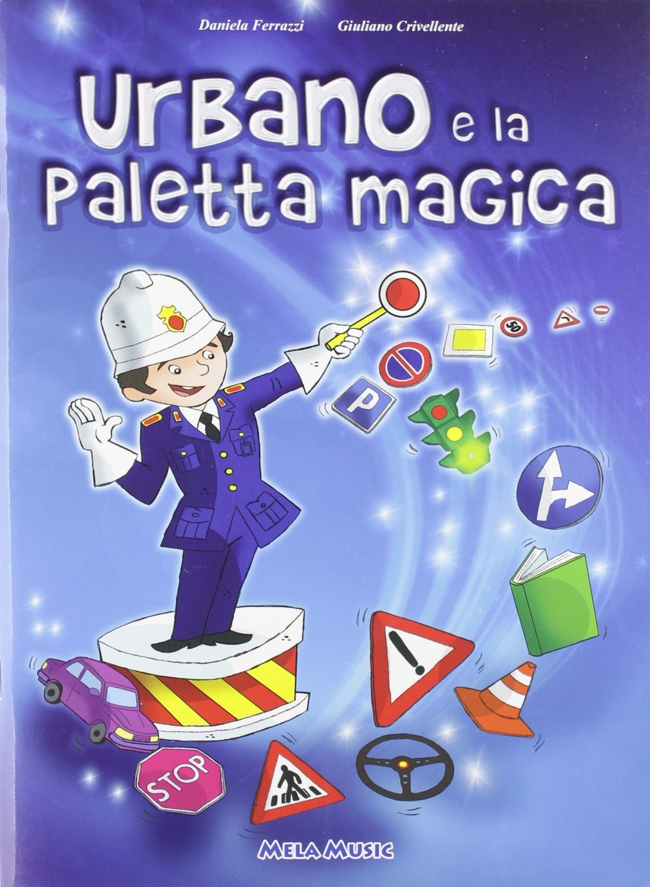 Urbano e la paletta magica. Con CD Audio Urbano e la paletta magica. Con CD Audio