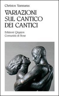 Variazioni sul Cantico dei cantici Variazioni sul Cantico dei cantici
