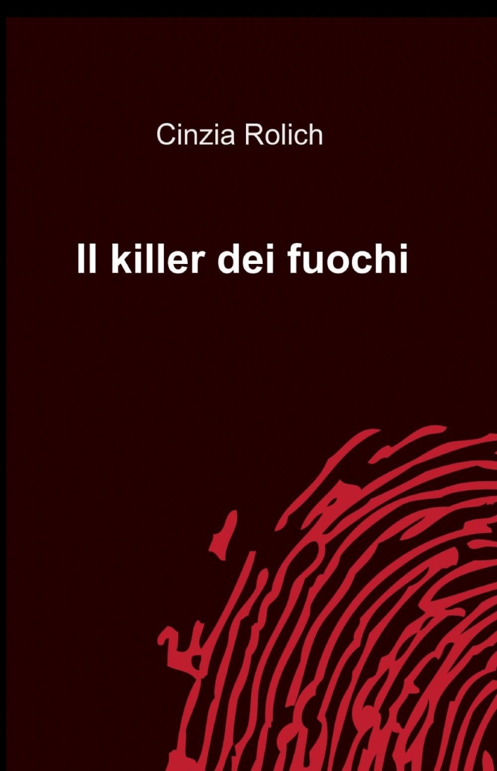 Il killer dei fuochi Il killer dei fuochi