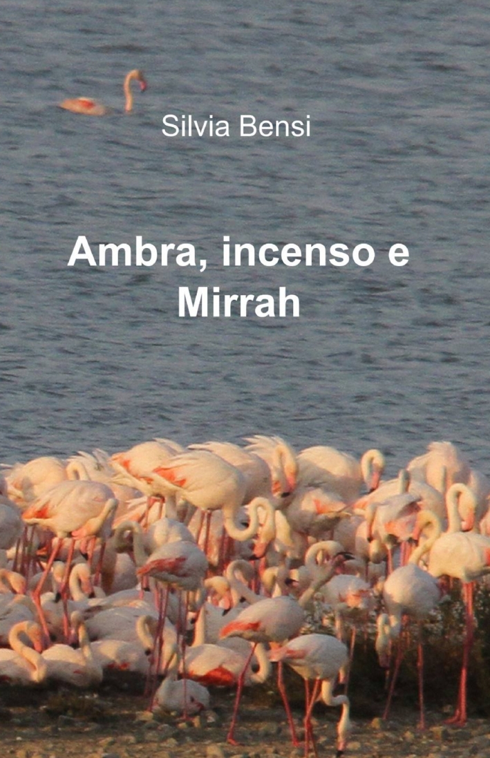 Ambra, incenso e mirrah Ambra, incenso e mirrah