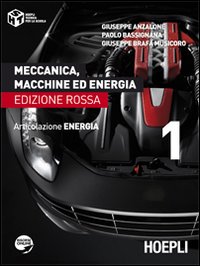 Meccanica, macchine ed energia. Articolazione energia. Edizione rossa. Vol. 1 Meccanica, macchine ed energia. Articolazione energia. Edizione rossa. Vol. 1