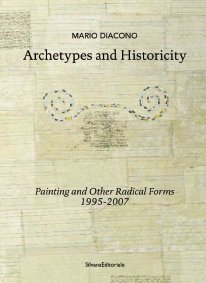 Archetypes and historicity painting and other radical forms 1995-2007 Archetypes and historicity painting and other radical forms 1995-2007