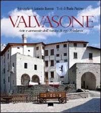 Valvasone. Arte e Armonie dell'Antico Borgo Friulano Valvasone. Arte e Armonie dell'Antico Borgo Friulano