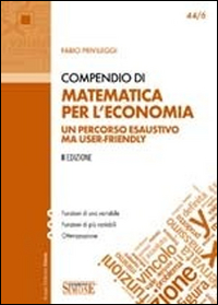 Compendio di matematica per l'economia Compendio di matematica per l'economia