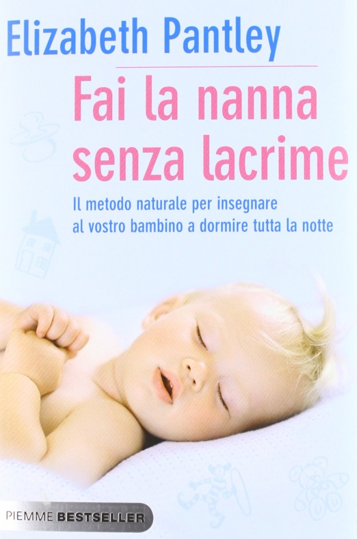 Fai la nanna senza lacrime Fai la nanna senza lacrime