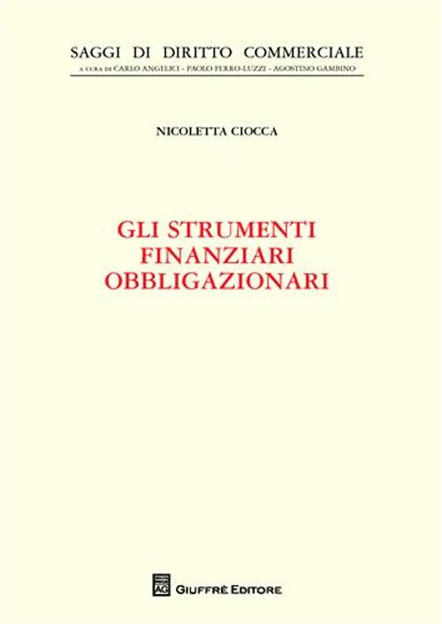 Gli strumenti finanziari obbligazionari Gli strumenti finanziari obbligazionari