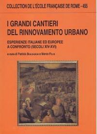 I grandi cantieri del rinnovamento urbano