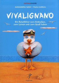 Vivalignano. Ein Reisefuhrer zum Entdecken, zum Lerner und zum Spab haben