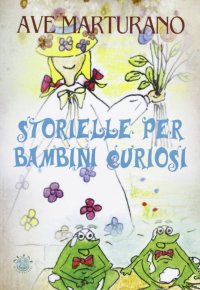 Storielle per bambini curiosi