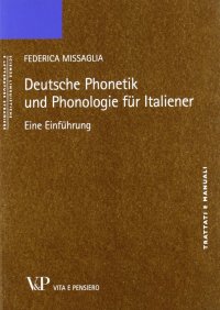 Deutsche phonetik und phonologie fur italiener. Eine einfuhrung
