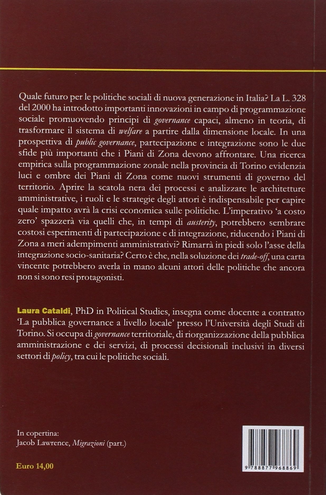 Le sfide delle nuove politiche sociali. Riflessioni a partire da una ricerca empirica sul piano di zona Le sfide delle nuove politiche sociali. Riflessioni a partire da una ricerca empirica sul piano di zona