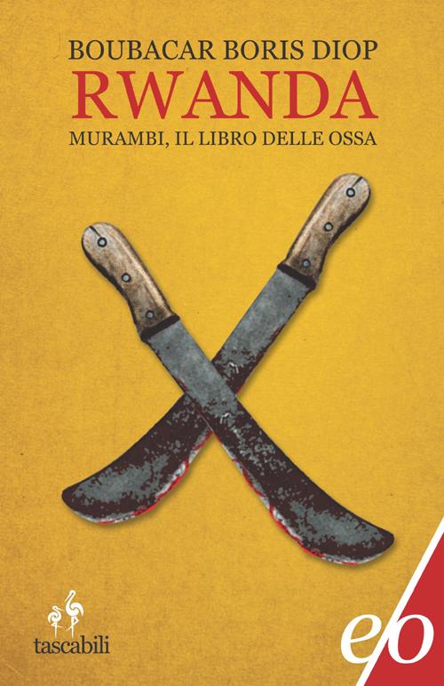 Rwanda. Murambi, il libro delle ossa Rwanda. Murambi, il libro delle ossa