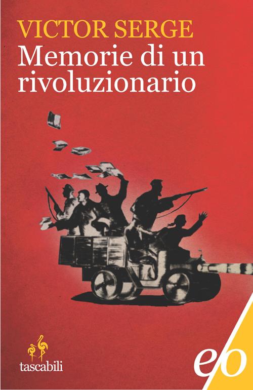Memorie di un rivoluzionario (1901-1941) Memorie di un rivoluzionario (1901-1941)