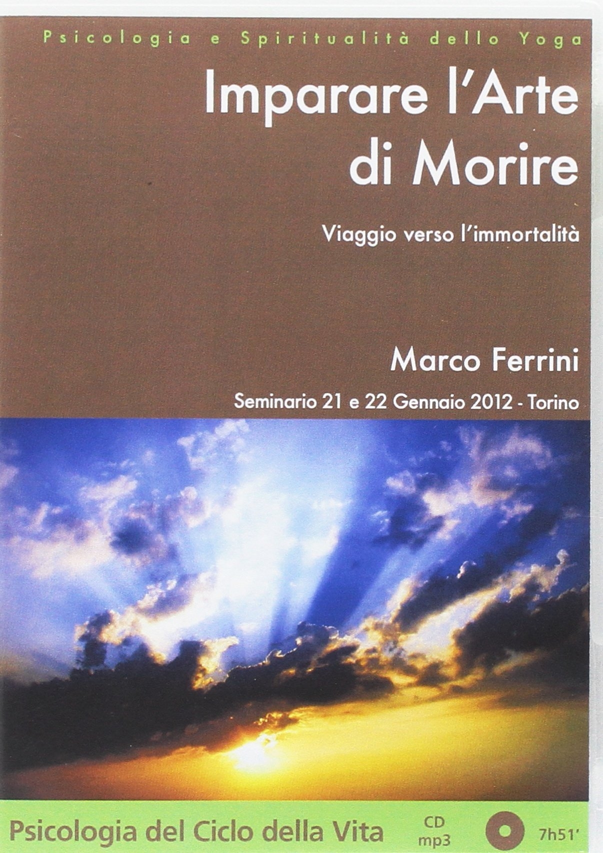 Imparare L'Arte di Morire. Biaggio Verso L'Immortalità. il Viaggio della Vita. con CD Audio Formato Mp3 Imparare L'Arte di Morire. Biaggio Verso L'Immortalità. il Viaggio della Vita. con CD Audio Formato Mp3