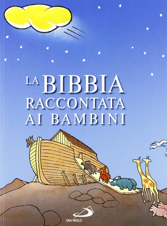 La Bibbia raccontata ai bambini La Bibbia raccontata ai bambini