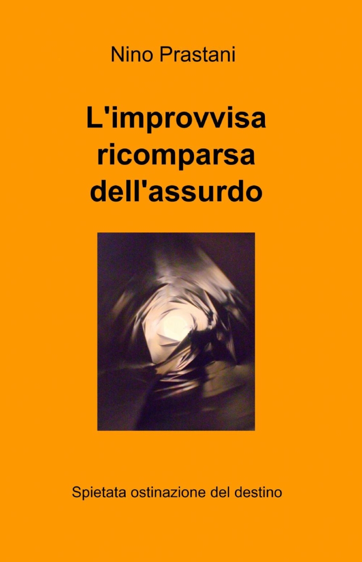L'improvvisa ricomparsa dell'assurdo L'improvvisa ricomparsa dell'assurdo
