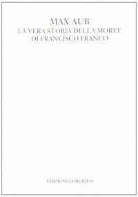 La vera storia della morte di Francisco Franco