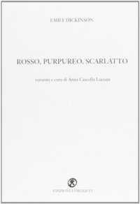 Rosso, purpureo, scarlatto
