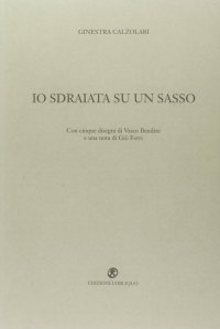Io sdraiata su un sasso