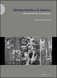 Mimmo Rotella e la Galerie J