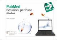 PubMed. Istruzioni per l'uso