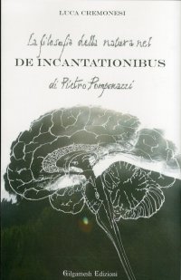 La filosofia della natura nel De incantationibus di Pietro Pomponazzi