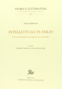 Intellettuali in esilio. Dall'Inquisizione romana al fascismo