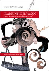 I labirinti del vacuo