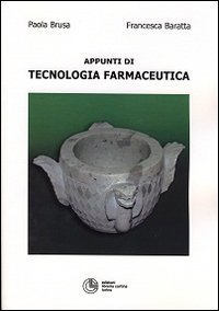 Appunti di Tecnologia Farmaceutica