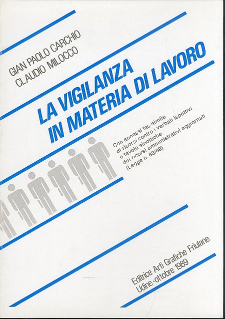 La vigilanza in materia di lavoro La vigilanza in materia di lavoro