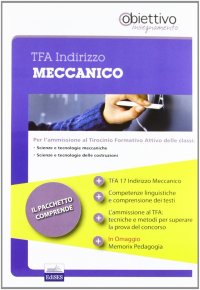 TFA. Indirizzo meccanico. Pacchetto promozionale per la preparazione ai test di accesso. Con software di simulazione
