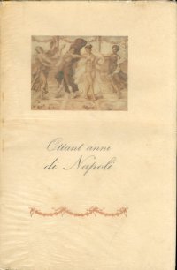 Ottant'anni di Napoli