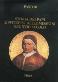 Storia dei Papi e sviluppo delle missioni nel XVIII secolo