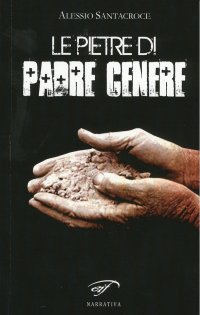 Le pietre di padre Cenere