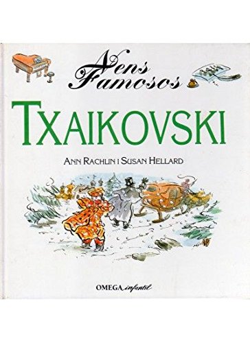 Nens famosos : txaikovski Nens famosos : txaikovski