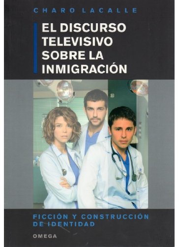 El discurso televisivo sobre la inmigracion El discurso televisivo sobre la inmigracion