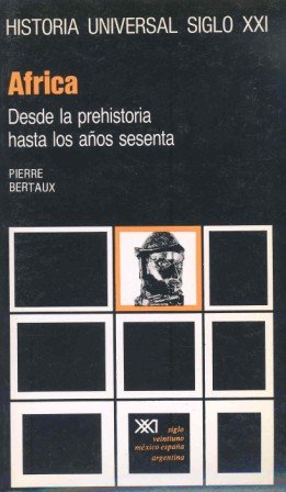 Africa : desde la prehistoria hasta los años setenta Africa : desde la prehistoria hasta los años setenta